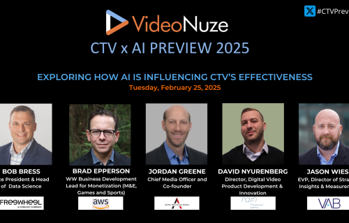 Watch Now: Exploring How AI is Influencing CTV’s Effectiveness from VideoNuze CTV x AI Preview 2025